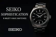Seiko Sophistication: 6 Must-Have Watches for the Modern Professional